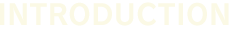 INTRODUCTION